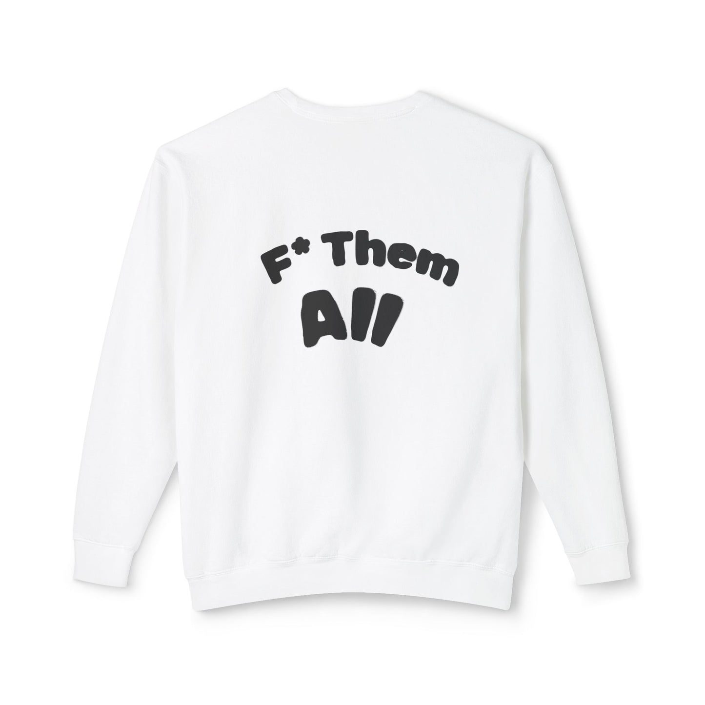 Crewneck Sweatshirt - Retro Red Silhouette Front & "F* Them All" Back