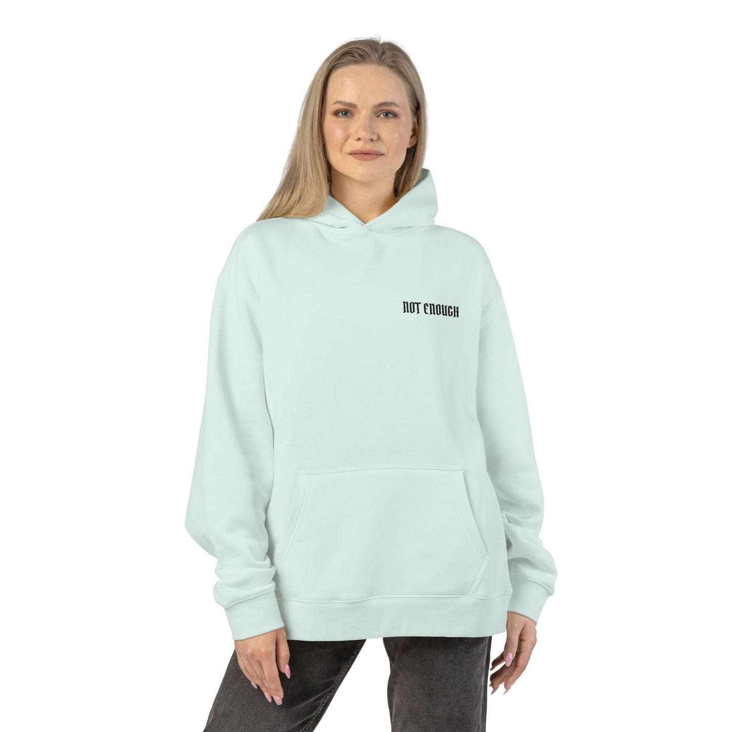 Not Enough Hoodie — Minimalist White Relaxed Hoodie with Small Chest Text