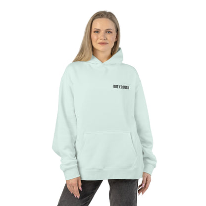 Not Enough Hoodie — Minimalist White Relaxed Hoodie with Small Chest Text