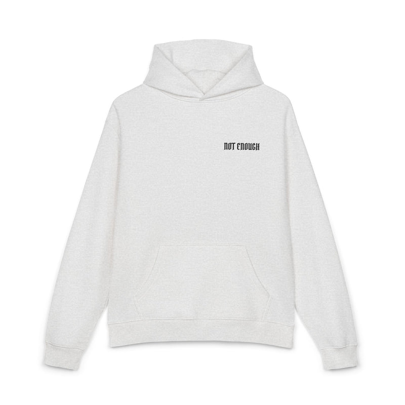 Not Enough Hoodie — Minimalist White Relaxed Hoodie with Small Chest Text